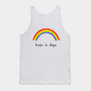 Hope Is Dope Tank Top